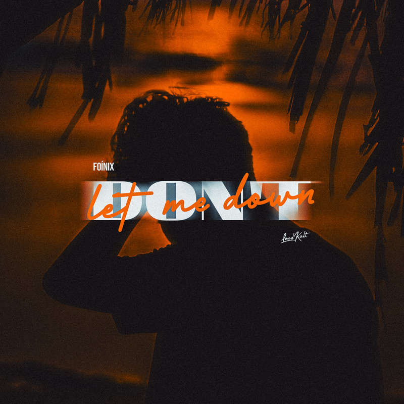 Fo&iacute;nix - Don't Let Me Down (Extended Mix)