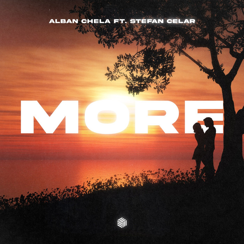 Alban Chela - MORE (ft. Stefan Celar) [Extended Mix]