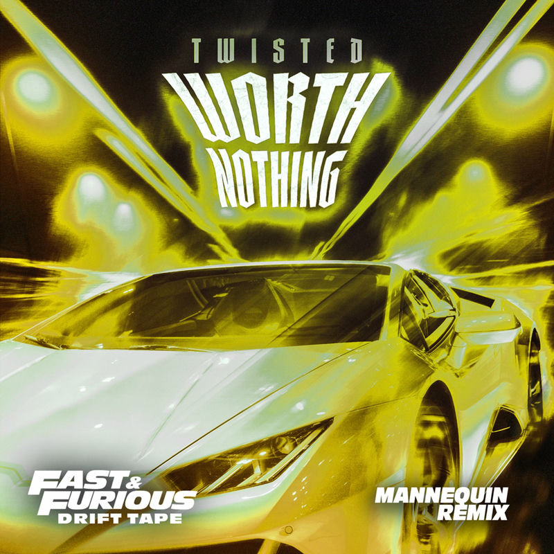 TWISTED - WORTH NOTHING (Mannequin Remix)