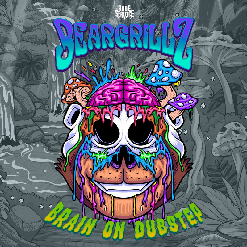 Bear Grillz - Brain on Dubstep (Original Mix)