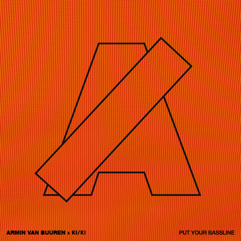 Armin van Buuren & KIKI - Put Your Bassline (Extended Mix)