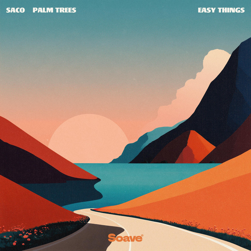 Saco & Palm Trees - Easy Things (Original Mix)