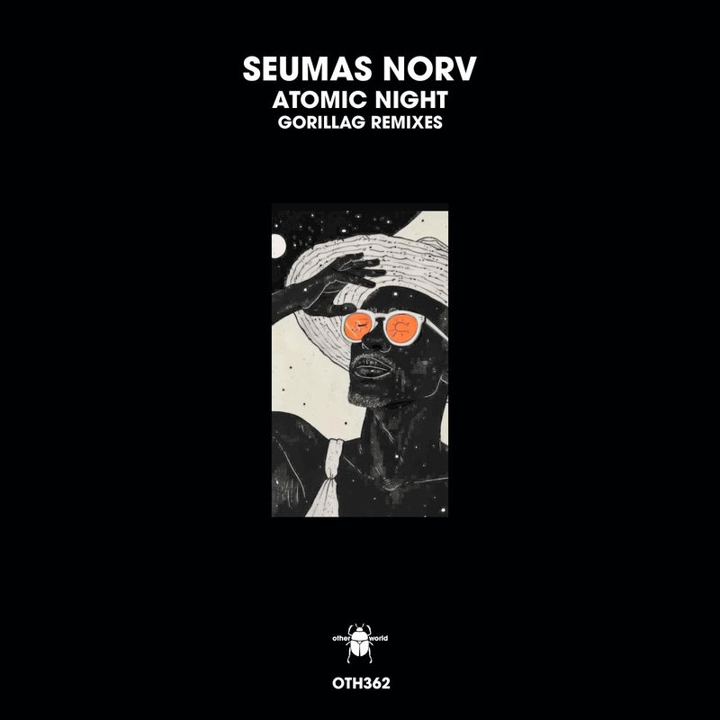 Seumas Norv - Atomic Night (Gorillag Remix)