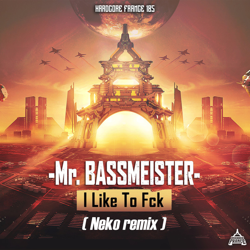 Mr. Bassmeister - I Like to Fck (Neko Extended Remix)