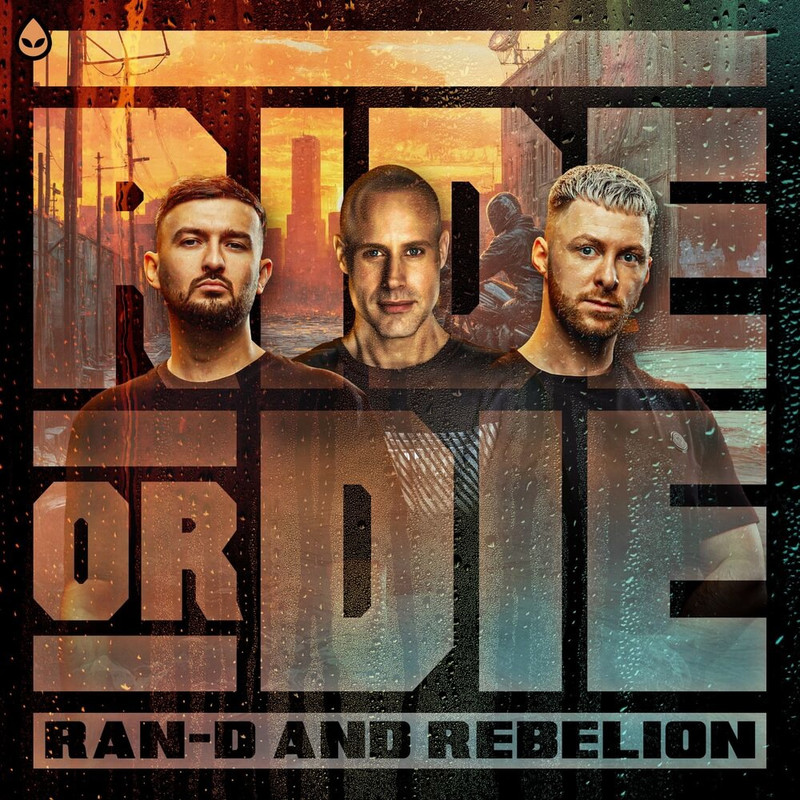 Ran-D & Rebelión - Ride Or Die (Original Mix)
