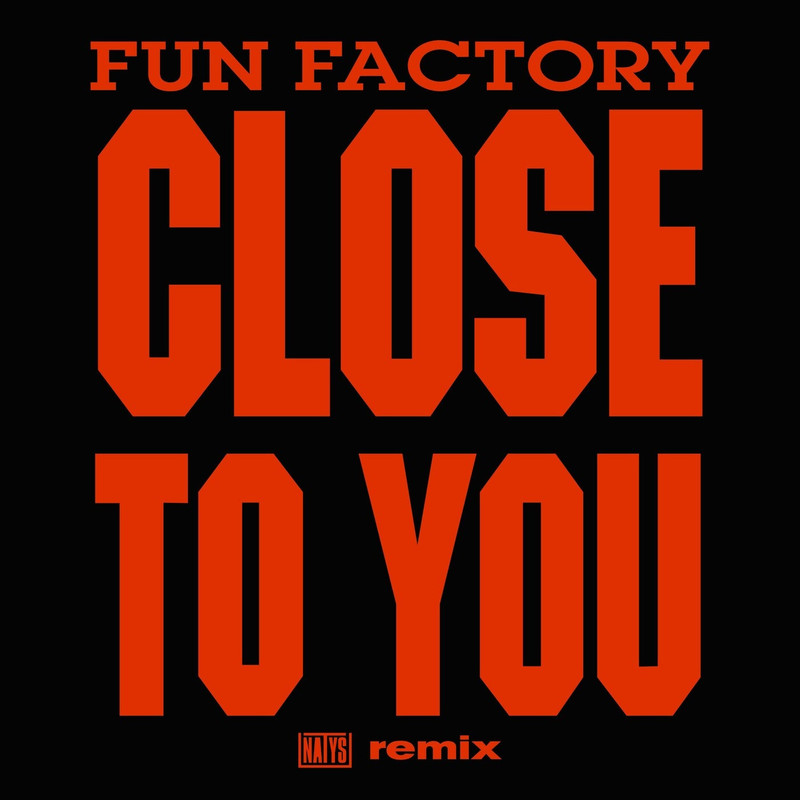 Fun Factory - Close To You (NATYS Extended Remix)