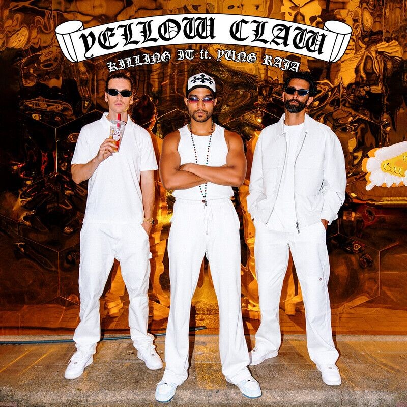 Yellow Claw & Yung Raja - Killing It (Original Mix)
