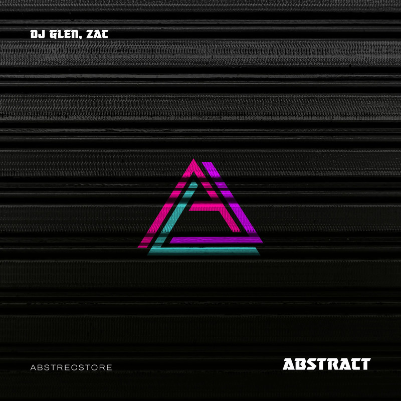 DJ Glen & Zac - Abstract (Original Mix)