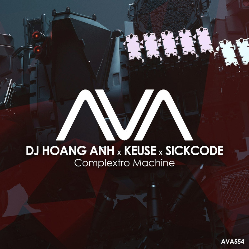 Dj Hoang Anh x Keuse x SICKCODE - Complextro Machine (Extended Mix)
