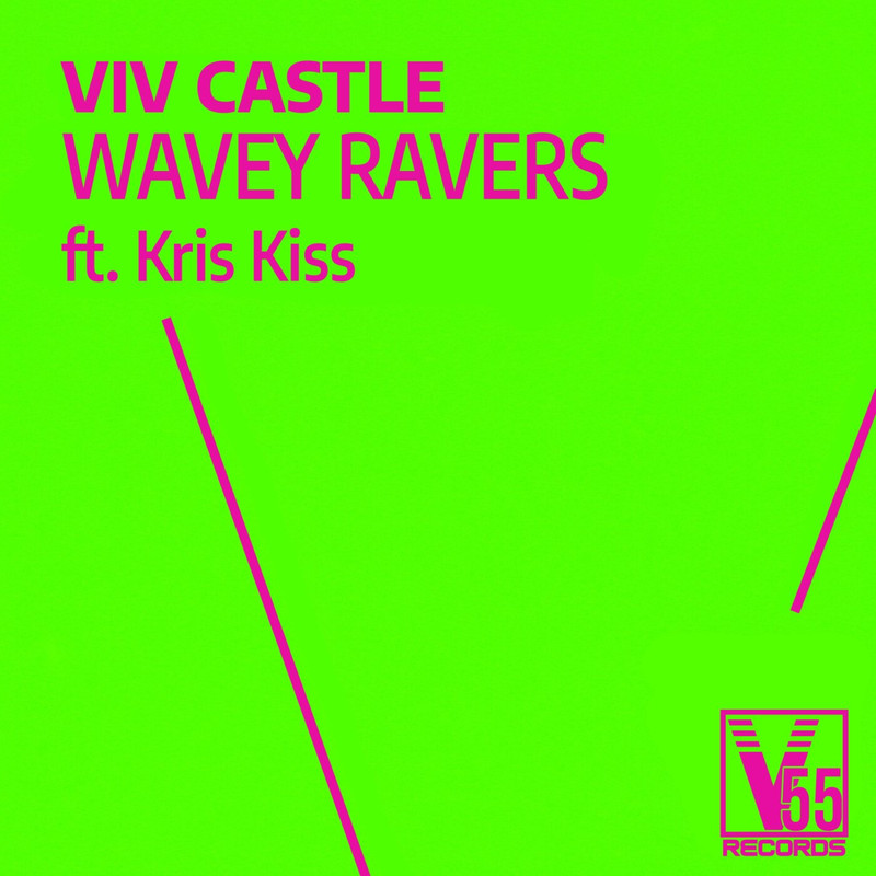 Viv Castle - Wavey Ravers (ft Kris Kriss) (Extended Mix)