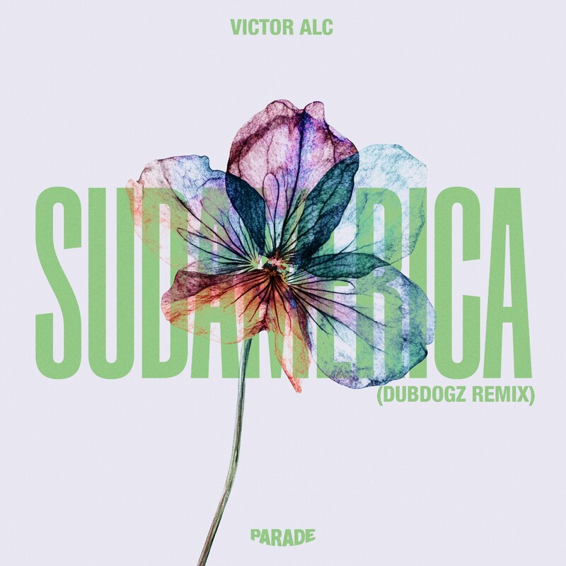 Victor Alc - Sudamérica (Dubdogz Remix)