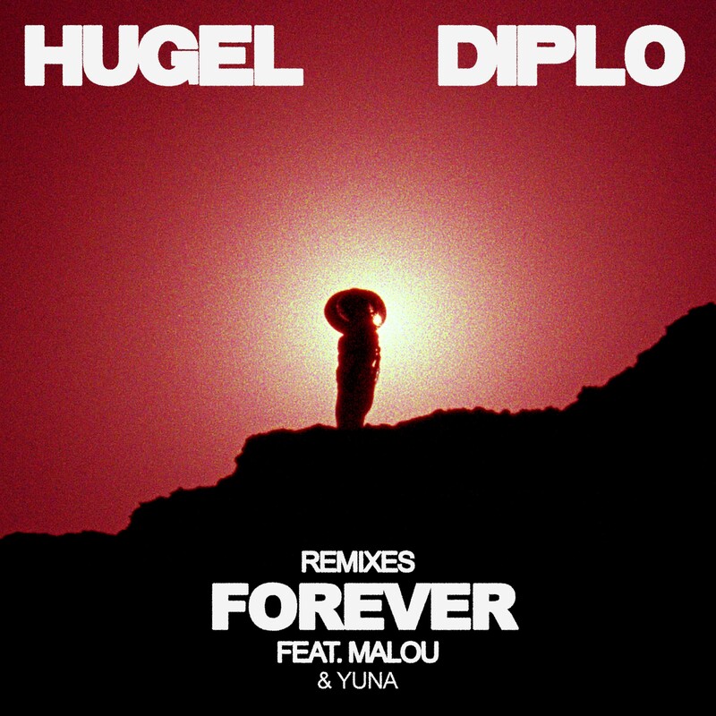 HUGEL & Diplo - Forever (feat. Malou & Yuna) (MORTEN Remix)