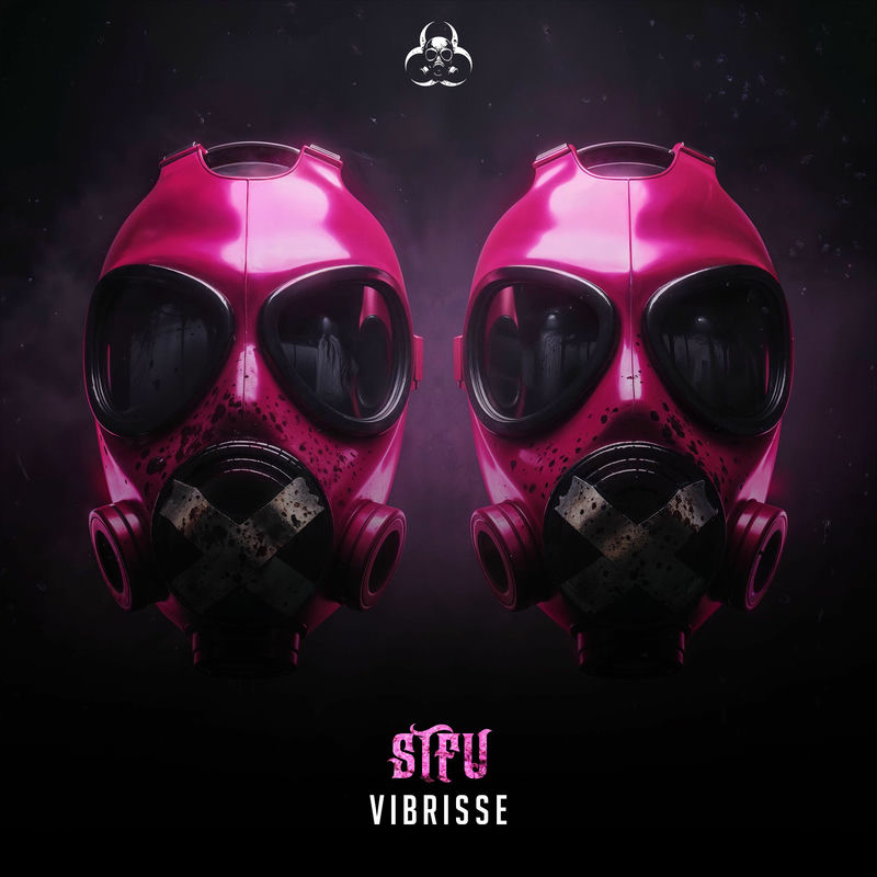 VIBRISSE - STFU (Original Mix)