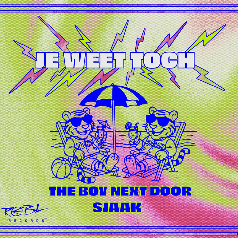 The Boy Next Door & Sjaak - Je Weet Toch (Original Mix)