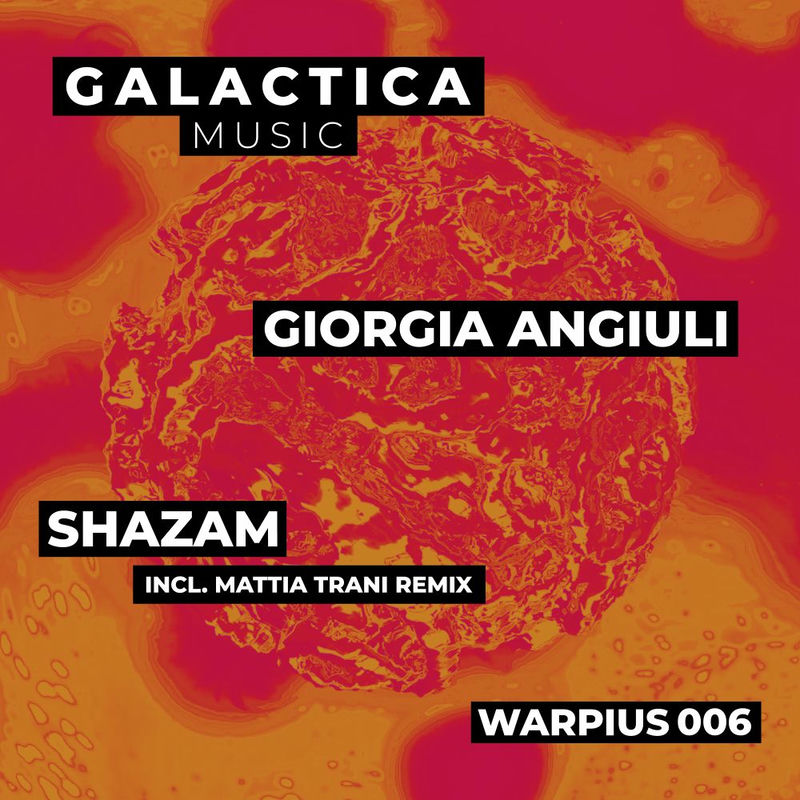 Giorgia Angiuli - Shazam (Original Mix)