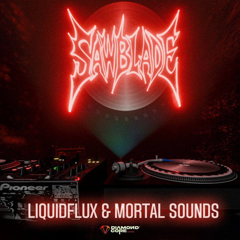 LiquidFlux & Mortal Sounds - SAWBLADE (Extended Mix)