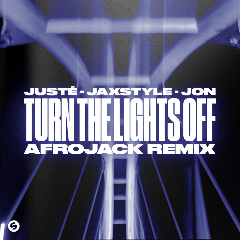 Justė, Jaxstyle, Jon - Turn The Lights Off (AFROJACK Extended Remix)