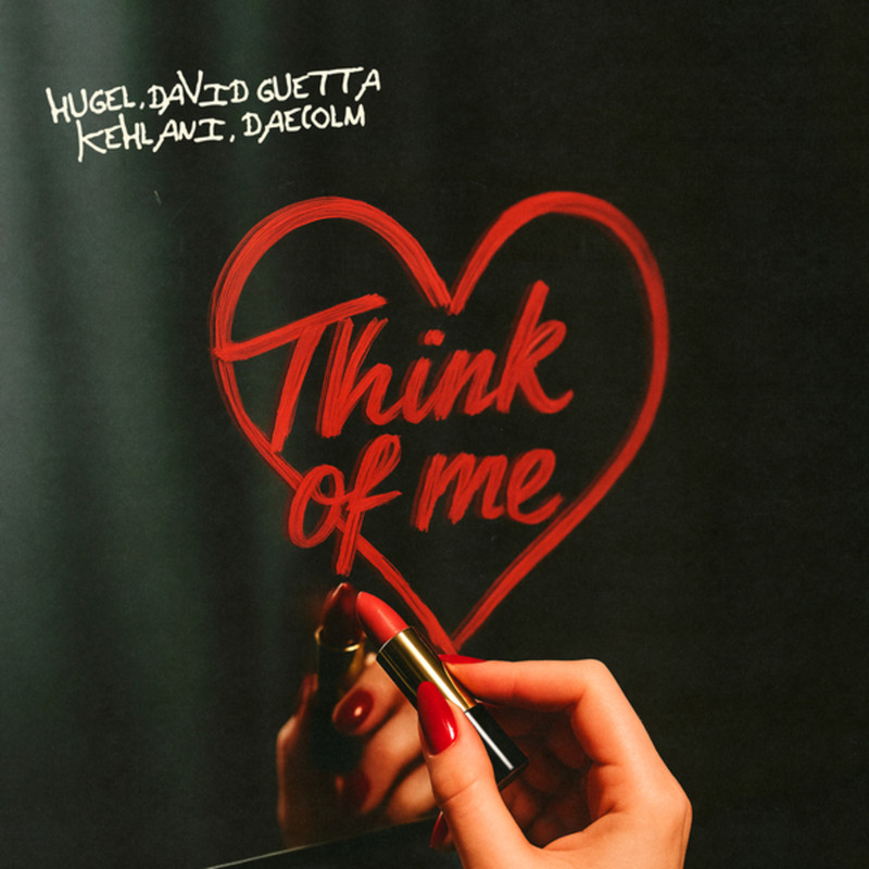 HUGEL, David Guetta, Kehlani & Daecolm - Think Of Me (Extended Mix)