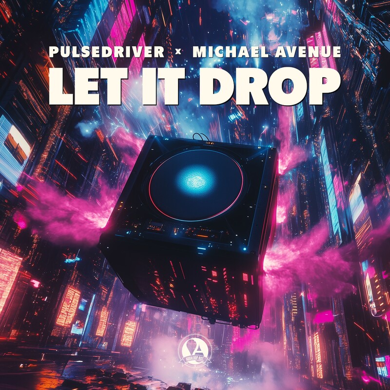 Pulsedriver & Michael Avenue - Let It Drop (Original Mix)