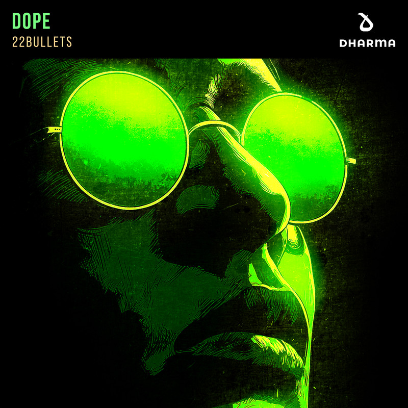 22Bullets - Dope (Extended Mix)