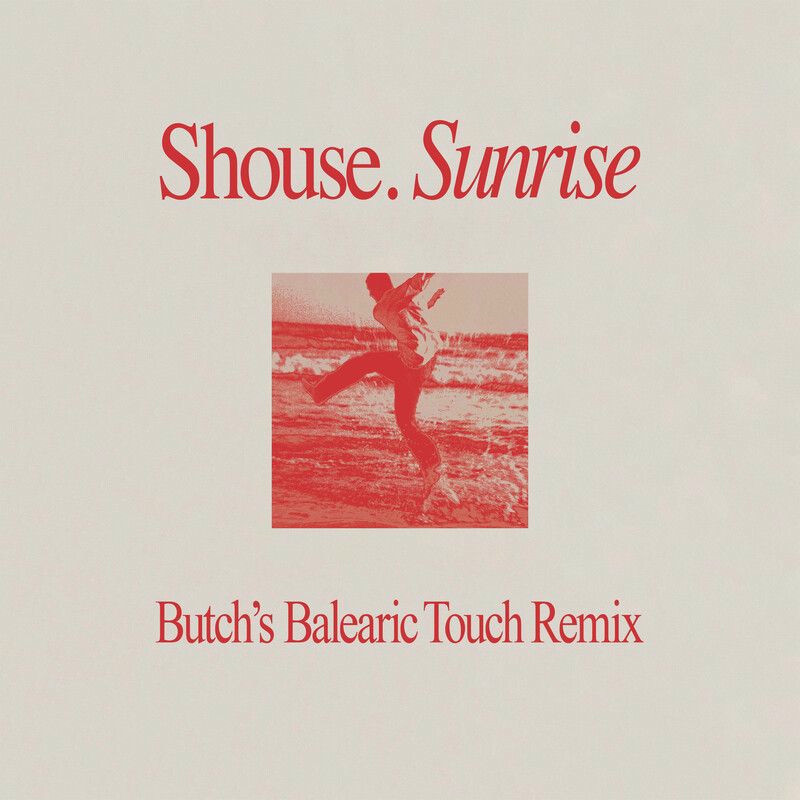 Shouse - Sunrise (Butch's Balearic Touch) (Original Mix)