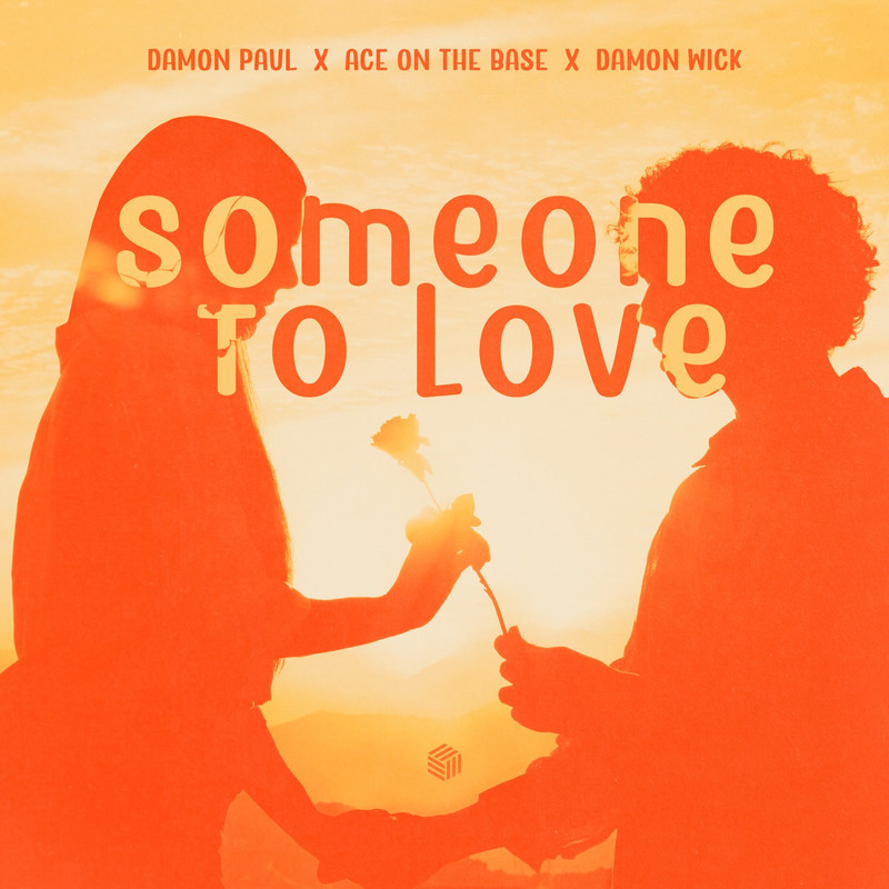 Damon Paul, ACE ON THE BASE & Damon Wick - Someone To Love (Extended Mix)
