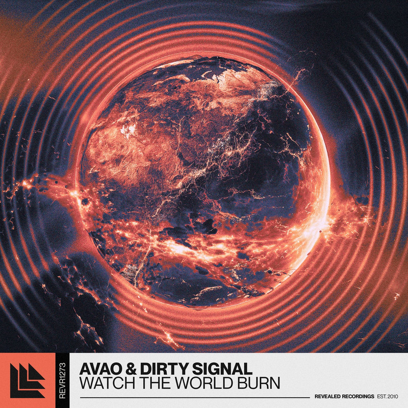 AVAO & Dirty Signal - Watch The World Burn (Extended Mix)