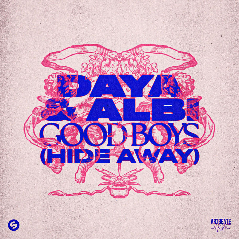 Daya & Albi - Good Boys (Hide Away) (Original Mix)