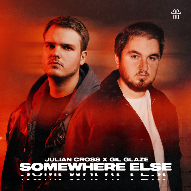 Gil Glaze & Julian Cross - Somewhere Else (Original Mix)