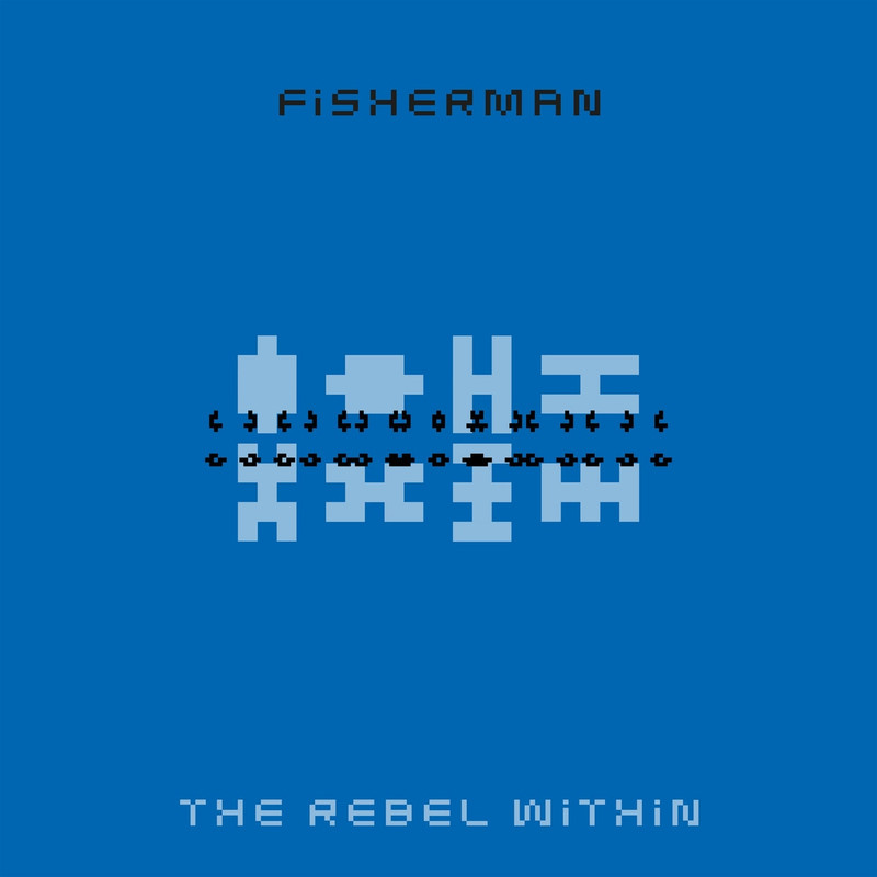 Fisherman - The Rebel Within (Extended Mix)