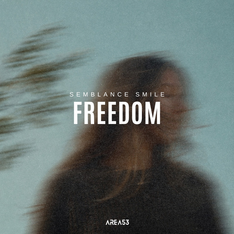Semblance Smile - Freedom (Extended Mix)