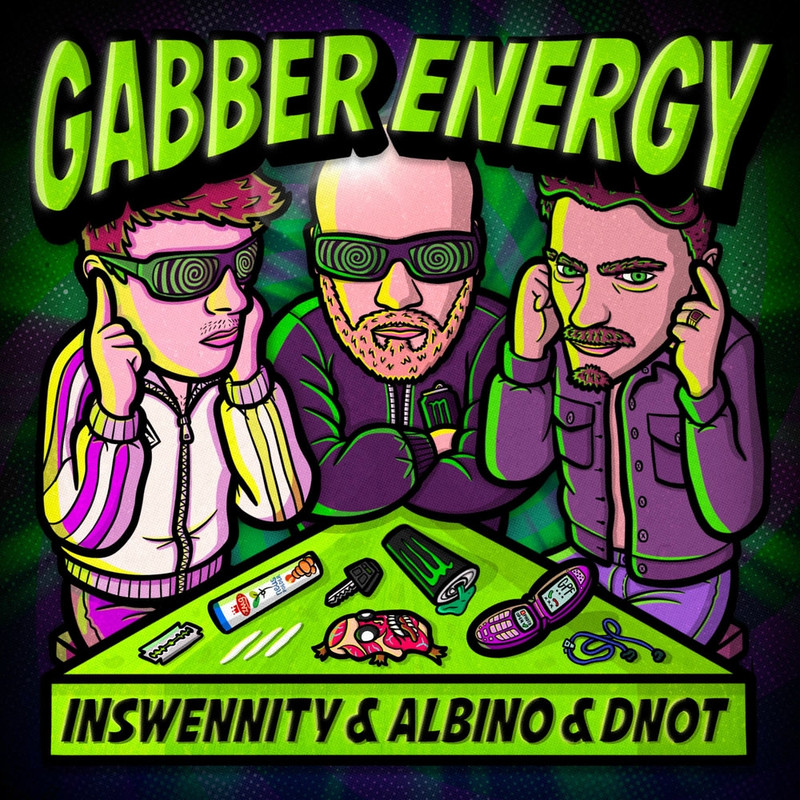 Inswennity and Albino and Dnot - GABBER ENERGY (Original Mix)