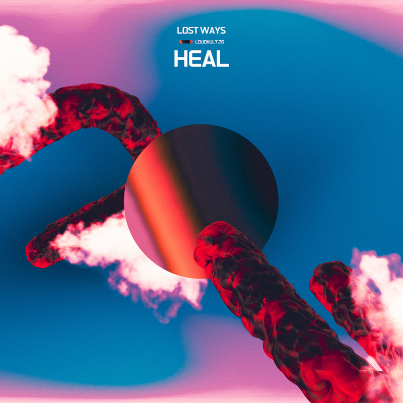 Lost Ways - Heal (Original Mix)