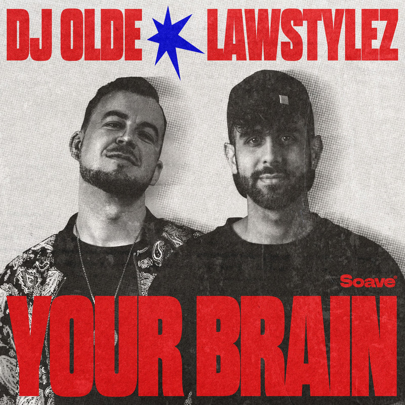DJ Olde & Lawstylez - Your Brain (Extended Mix)