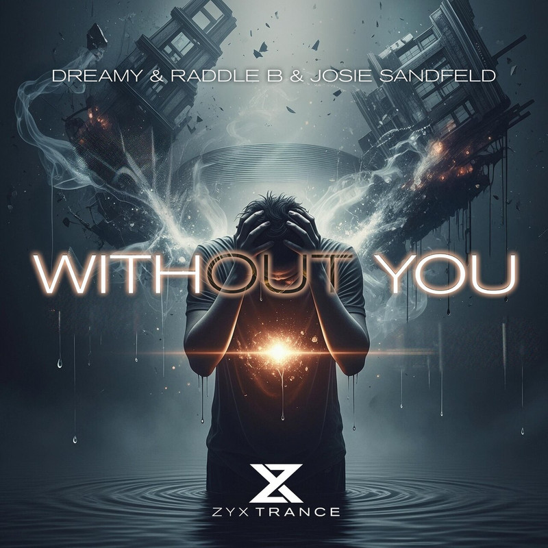 Dreamy & Raddle B & Josie Sandfeld - Without You (Extended Mix)