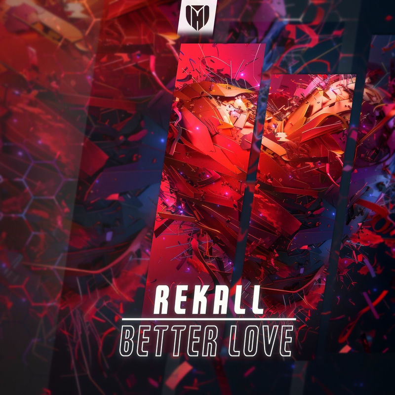 rekall - Better Love (Original Mix)