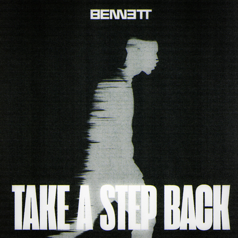 BENNETT (DE) - Take A Step Back (Extended Mix)