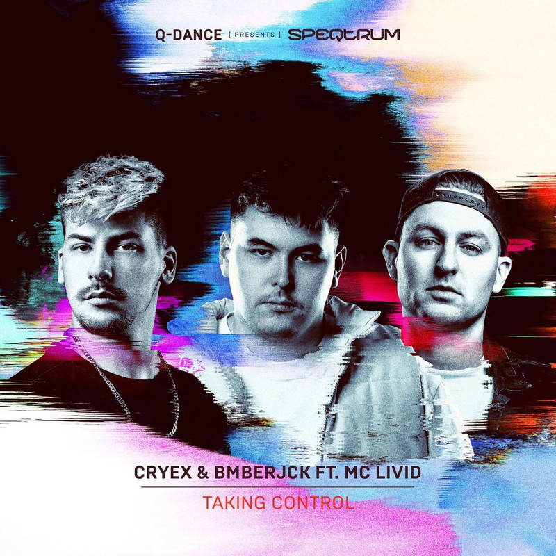 Cryex & Bmberjck Ft. MC Livid - Taking Control (Extended Mix)