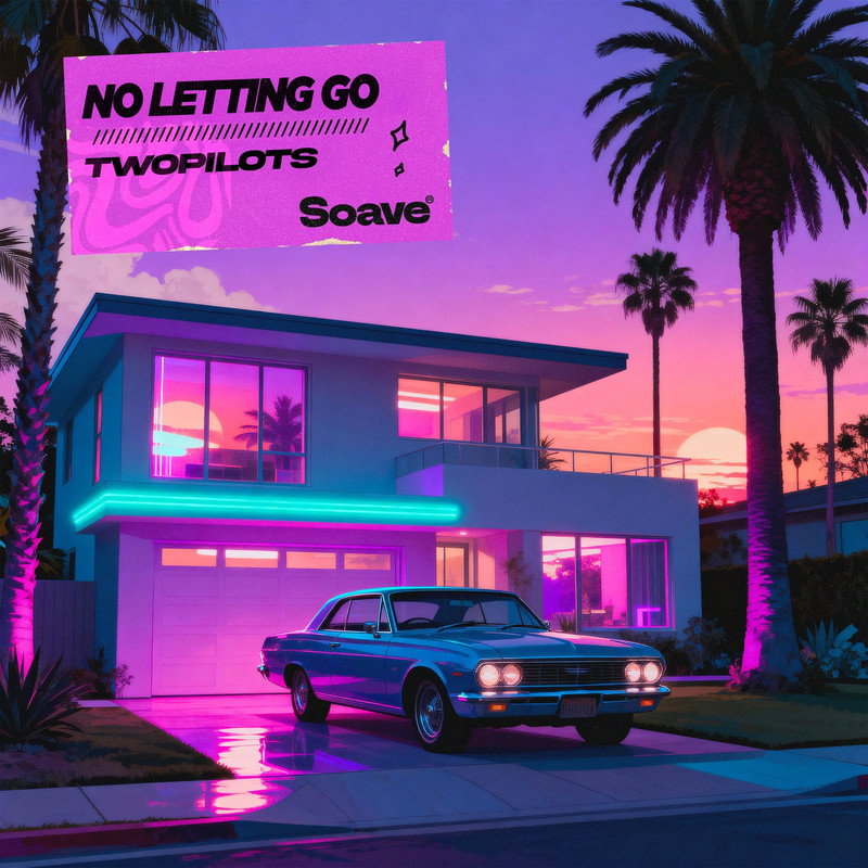 TWOPILOTS - No Letting Go (Extended Mix)
