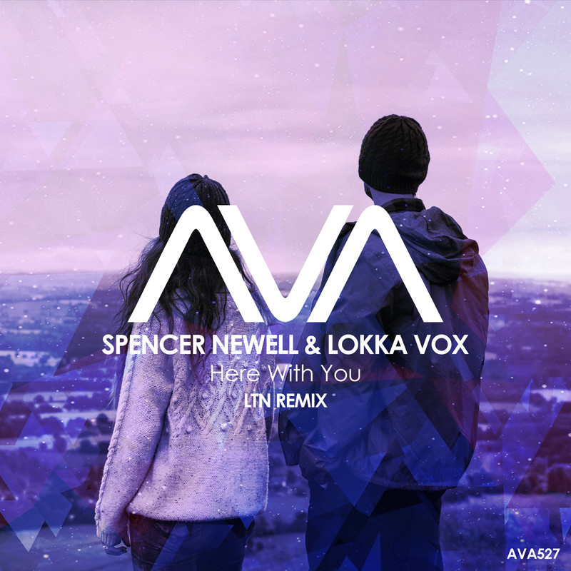 Spencer Newell & Lokka Vox - Here With You (LTN Extended Remix)
