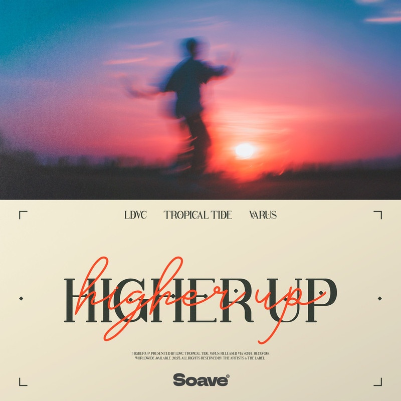LDVC & Tropical Tide - Higher Up (feat. VARUS) (Original Mix)
