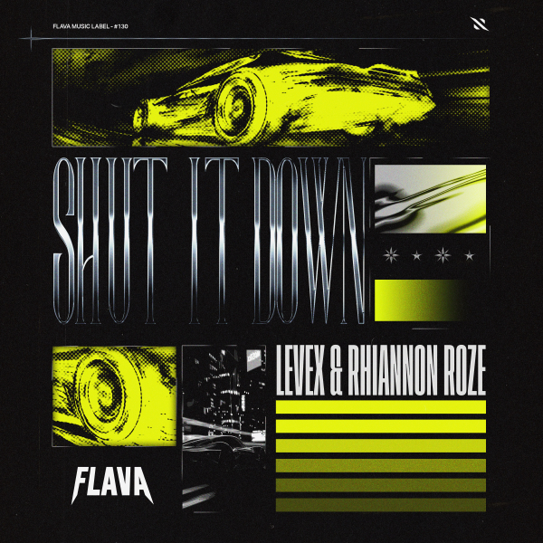 Levex, Rhiannon Roze - Shut It Down (Extended Mix)
