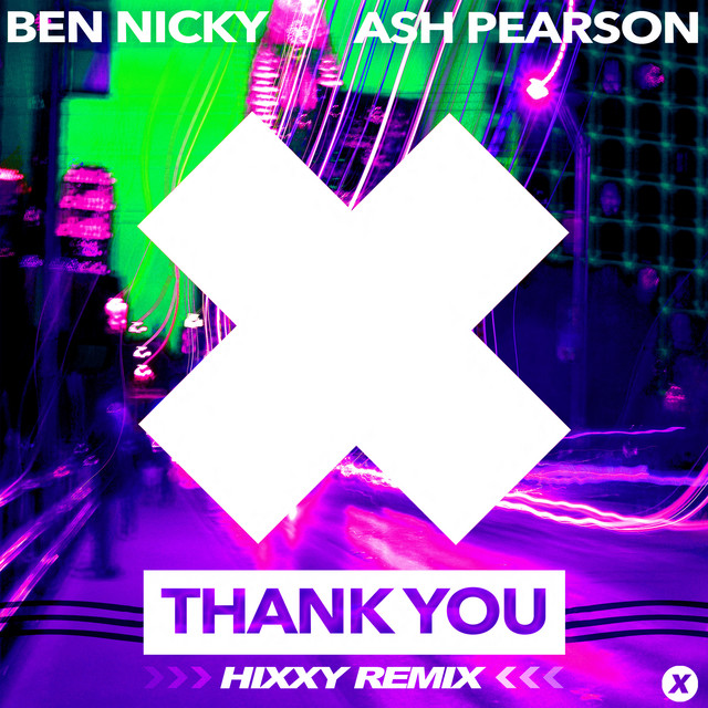 Ash Pearson & Ben Nicky - Thank You (Hixxy Remix)