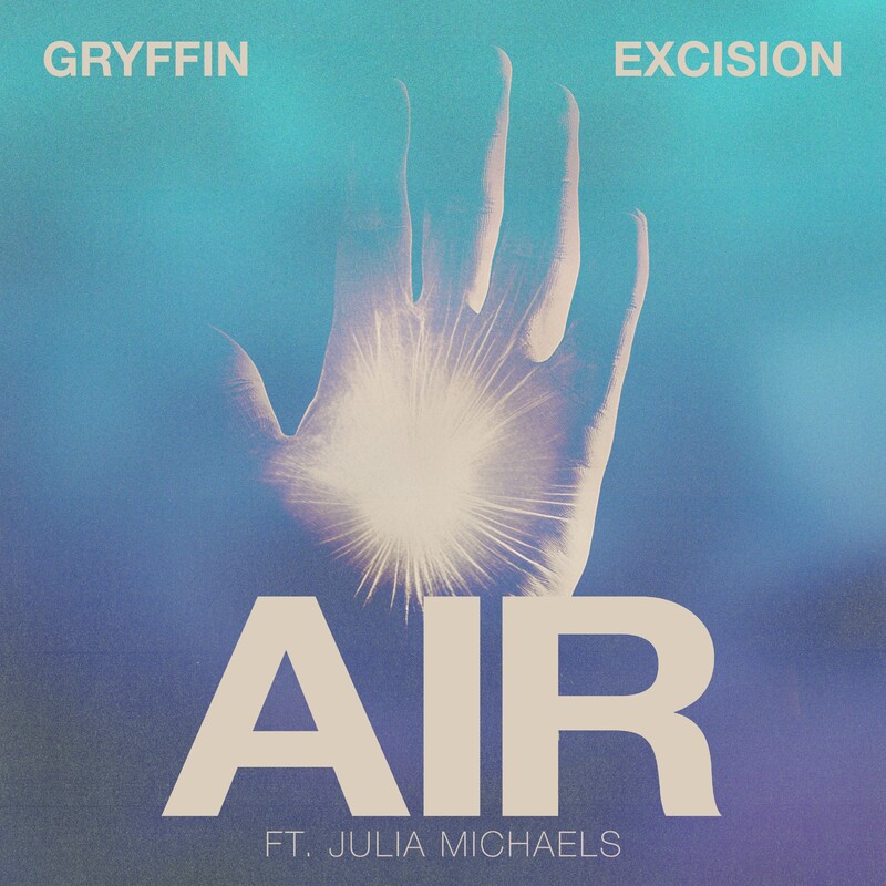 Gryffin, Excision & Julia Michaels - Air (Original Mix)