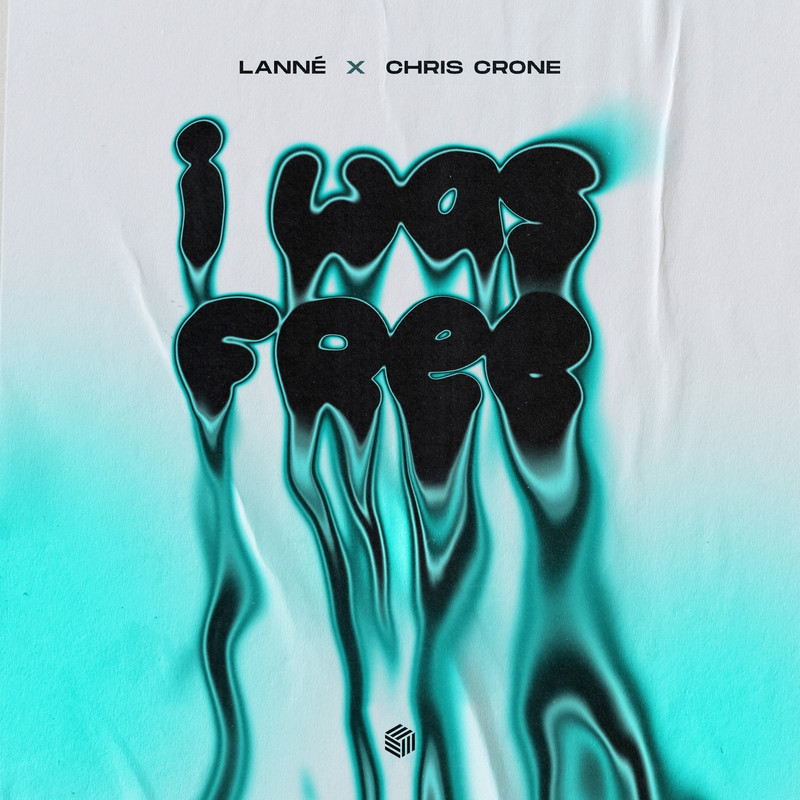 LANN&Eacute; & Chris Crone - I Was Free (Extended Mix)