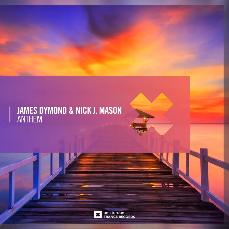 James Dymond & Nick J. Mason - Anthem (Extended Mix)