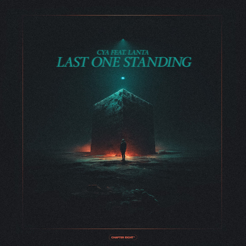 CYA - Last One Standing (feat. Lanta) [Extended Mix]