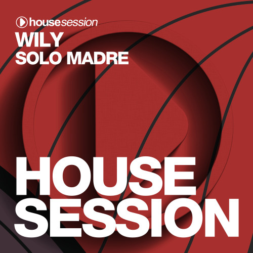 WILY - Solo Madre (Extended Mix)