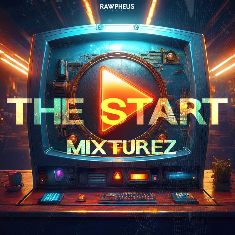 Mixturez - The Start (Original Mix)