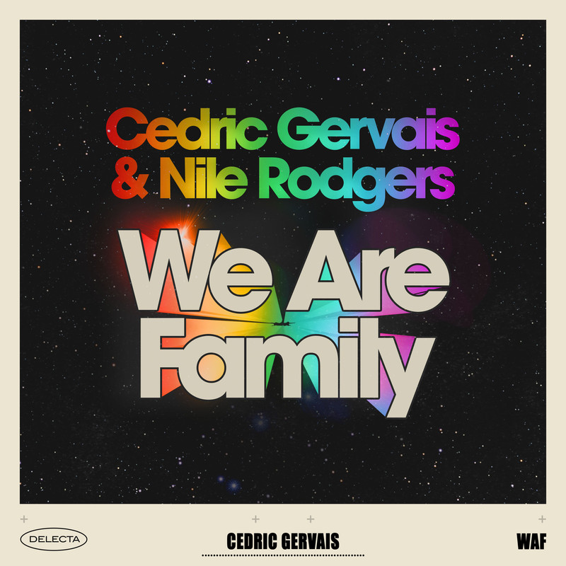 Cedric Gervais x Nile Rodgers - We Are Family (Extended Mix)